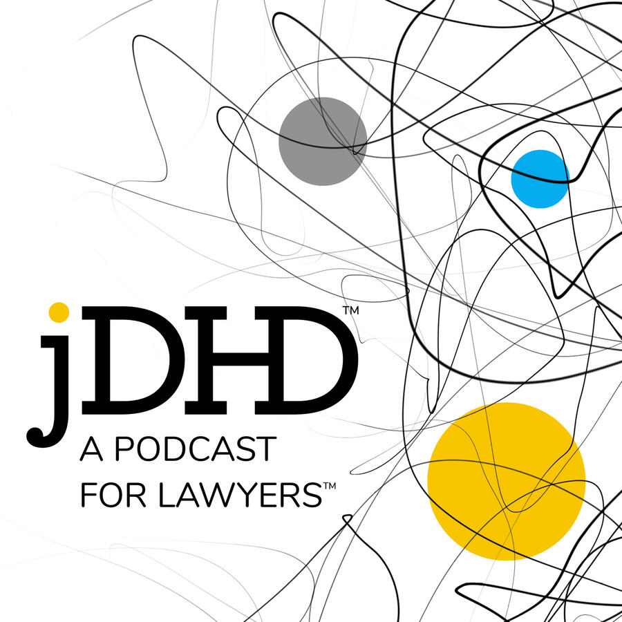 JDHD Podcast for Lawyers image with Marshall Lichty